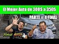 El Mejor Auto de 300$ a 350$ Mil / Parte Final