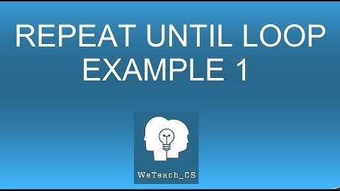 Repeat Until Loop Example 1