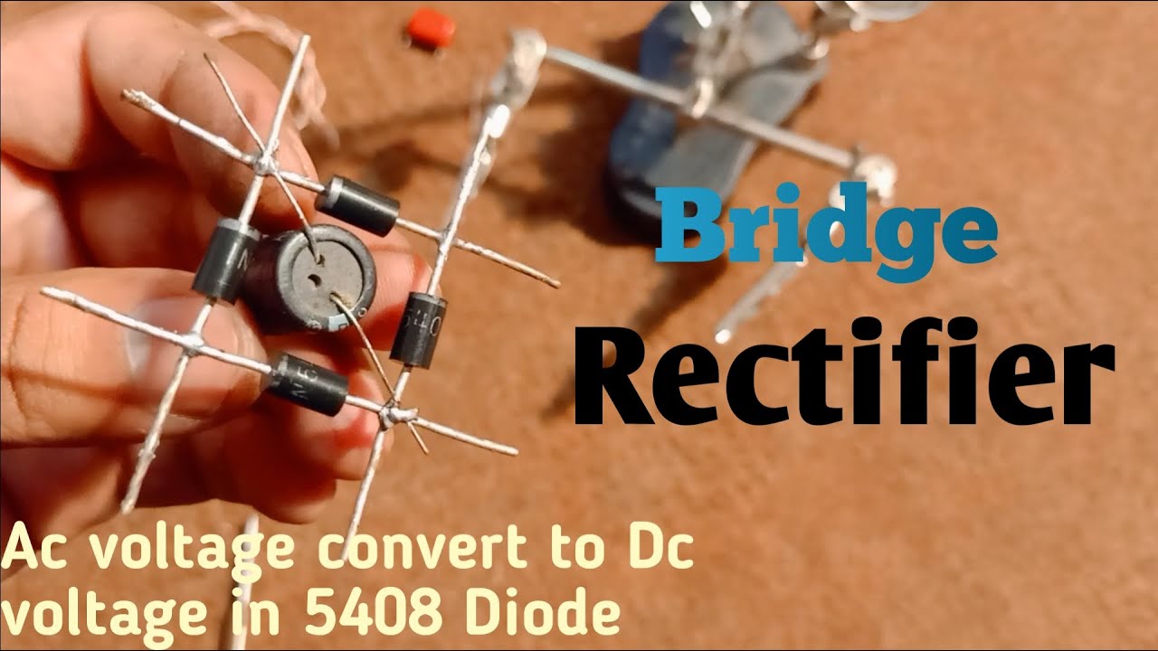 how to make 5408 diode bridge rectifier bridge rectifier kaise banaen