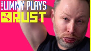 Limmy Twitch Archive | Rust (16) *NEW MAP* [2022-03-03]