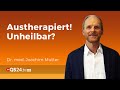 Austherapiert! Unheilbar? | Dr. med. Joachim Mutter | Back to school | QS24 15.08.2020