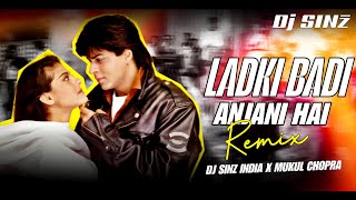 Ladki Badi Anjaani Hai Remix | Shah Ruk Khan | Kajol | DJ Sinz India | Mukul Chopra #90shindisongs