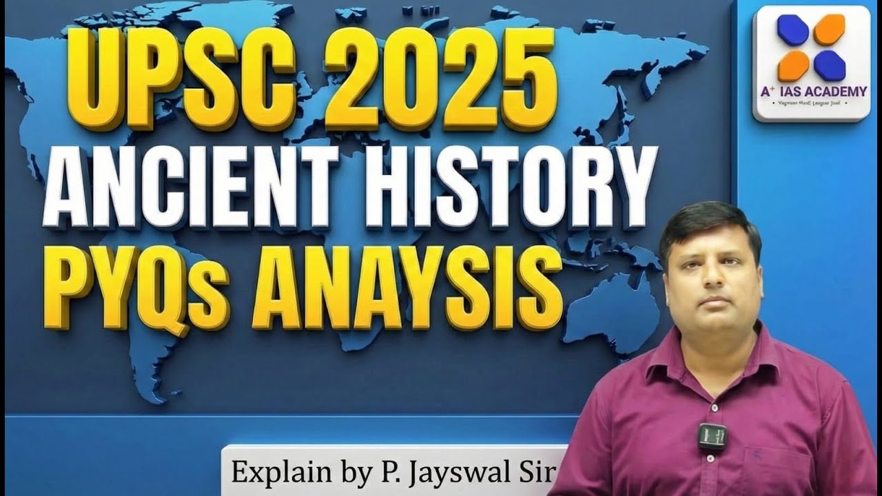 UPSC 2025 Ancient History PYQs Analysis | Prelims Strategy by P. Jayswal Sir 