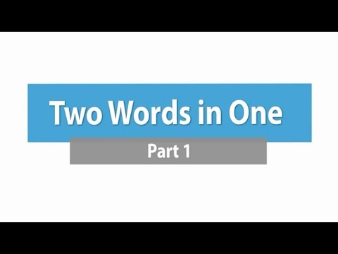 Two Words in One - Part 1 ภาษาอังกฤษ ม.4-6