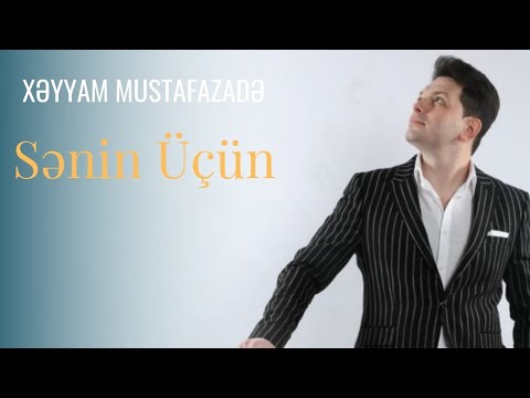 Xayyam Mustafazade - Senin üçün(Canlı İfa)