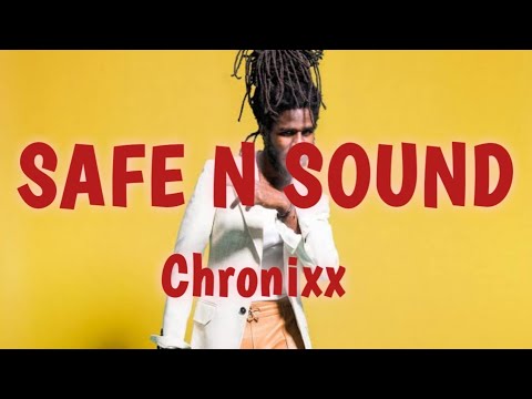 Chronixx   Safe N Sound LYRICS