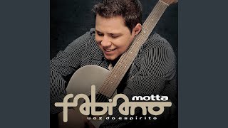 Video thumbnail of "Fabiano Motta - Não Desanime"