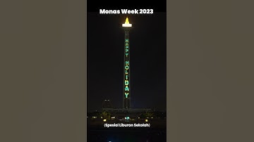 MONAS WEEK 2023 VIDEO MAPPING | SPESIAL LIBUR SEKOLAH | SHORTS