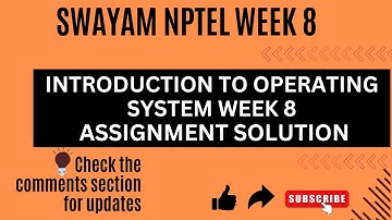 NPTEL INTRODUCTION TO OPERATING SYSTEM WEEK 8 ASSIGNMENT ANSWERS#nptelquiz #nptel #nptelcourseanswer