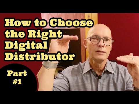 How to Choose the Right Digital Distributor For Your Music (Part 1)