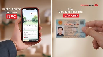 HƯỚNG DẪN CẬP NHẬT SINH TRẮC HỌC TRÊN APP TECHCOMBANK MOBILE THIẾT BỊ ANDROID