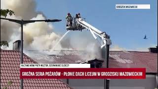 Na żywo! Groźna seria pożarów - płonie dach w Grodzisku Mazowieckim! | P. Nisztor | TV Republika