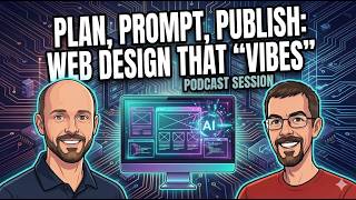 Plan, Prompt, and Publish: Web Design that "Vibes"