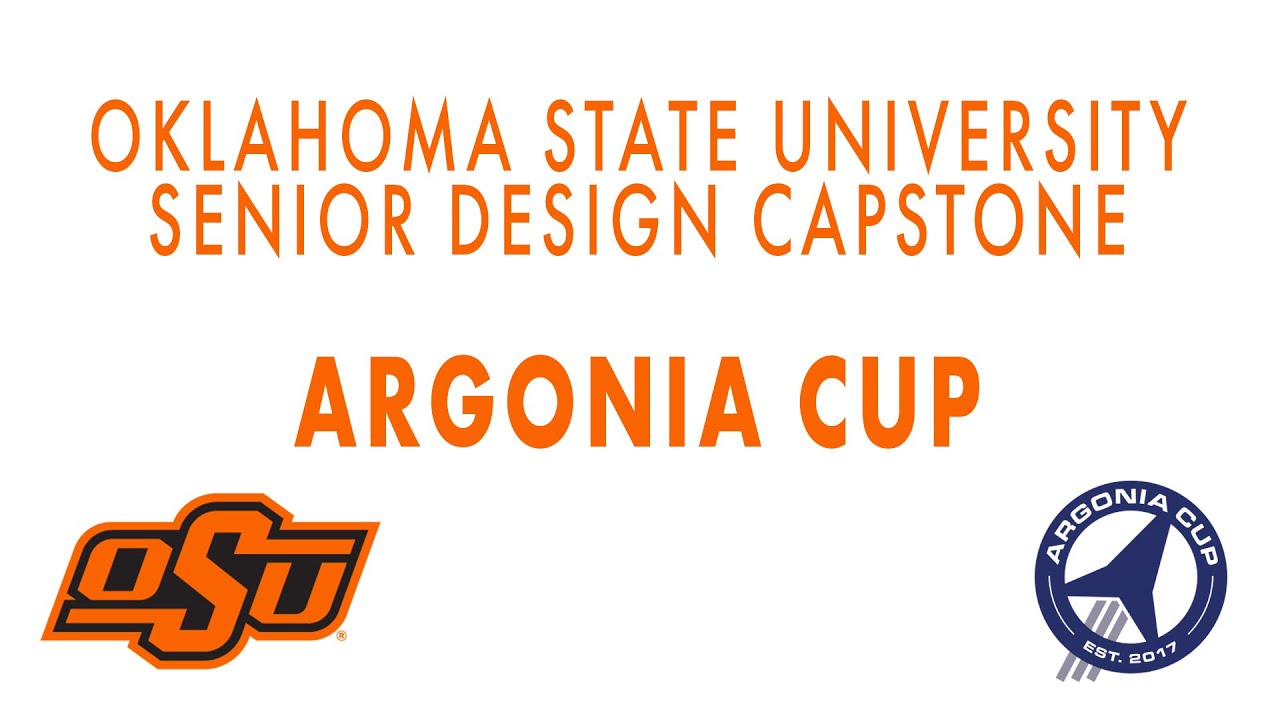 Argonia Cup 2021 Oklahoma State University Senior Design Team YouTube