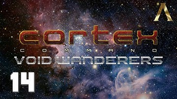 Cortex Command - Void Wanderers Pt.14 - Zombie Clones!