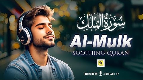 Cure Depression & Anxiety | SURAH MULK (The Kingdom) سورة الملك | Deep Sleep | Zikrullah TV Islamic