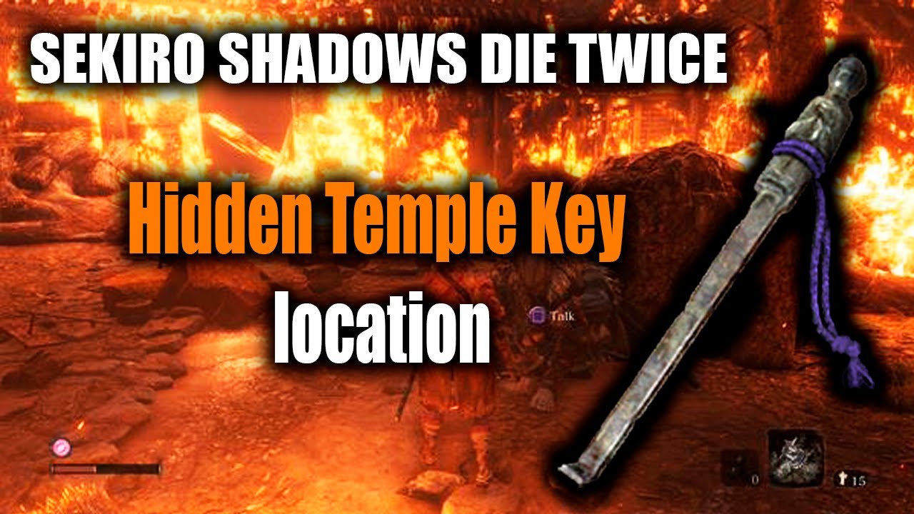 Hidden Temple Key location SEKIRO SHADOWS DIE TWICE YouTube
