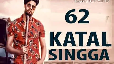 62 Katal(full song) //singga// mofusion//letast punjabi song 2018//viral beats//