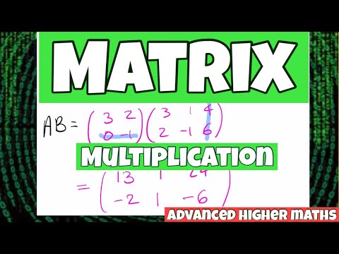 Matrices | Multiplying