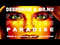 Deeperise &amp; Mr.Nu - Paradise (Tosel &amp; Hale Remix)