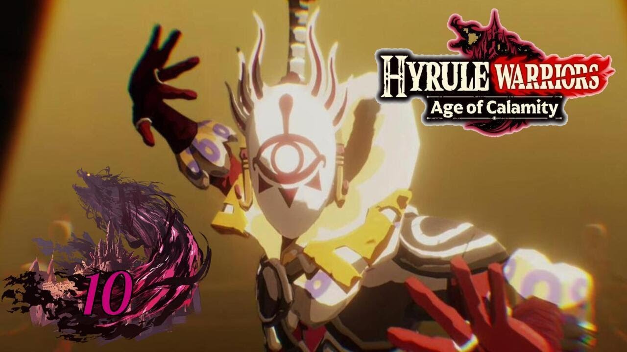 LP Hyrule Warriors Age Of Calamity [Part 10: Destroy The Yiga Clan!]