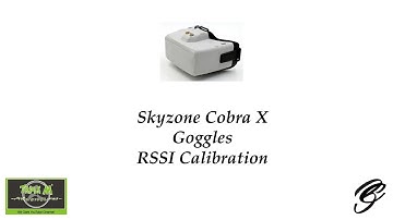 Skyzone Cobra X Goggles RSSI Calibration