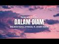 DALAM DIAM LIRIK MOJACK HAFIZ Zynakal Ft Zamir Harith mp3