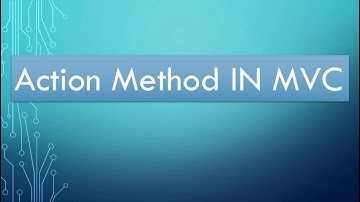 Action Method in MVC (Part - 6)