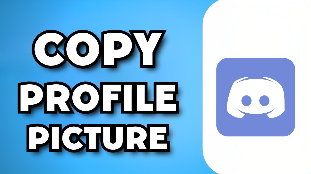 How To Copy Someone s Profile Picture On Discord 2023 Guide YouTube how-to-copy-someone-s-profile-picture-on-discord-2023-guide-youtube