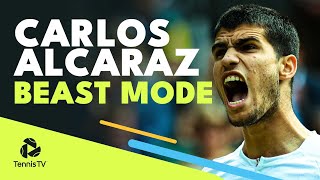 5 Times Carlos Alcaraz Went BEAST MODE 💣