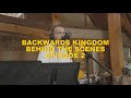 Backwards Kingdom Behind The Scenes Episode 2 mp3