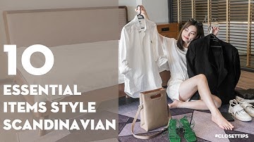10 Món đồ cần phải có cho một tủ đồ Scandinavian cơ bản - Summer Edition Phiên bản mùa hè