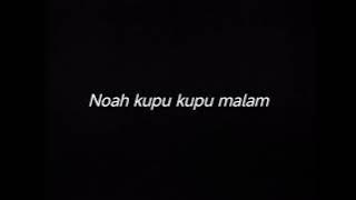 NOAH KUPU KUPU MALAM - DRUMLESS