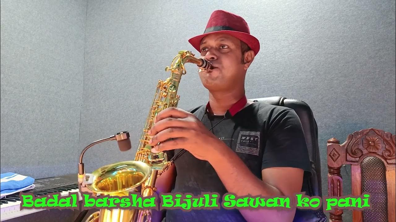 Badal Barsa Bijuli Sawan Ko Pani Saxophone BBBS Tik tok song
