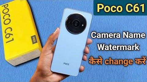 Poco C61 camera me apna naam kaise dale, Poco C61 camera name watermark settings