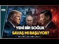 Şi Cinping, Trump ve Putin Görüşmelerinin Şifreleri Neler?