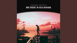 One Night In Old Havana