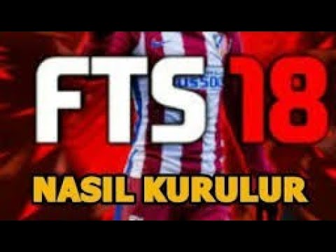 FTS 18 NASIL İNDİRİLİR