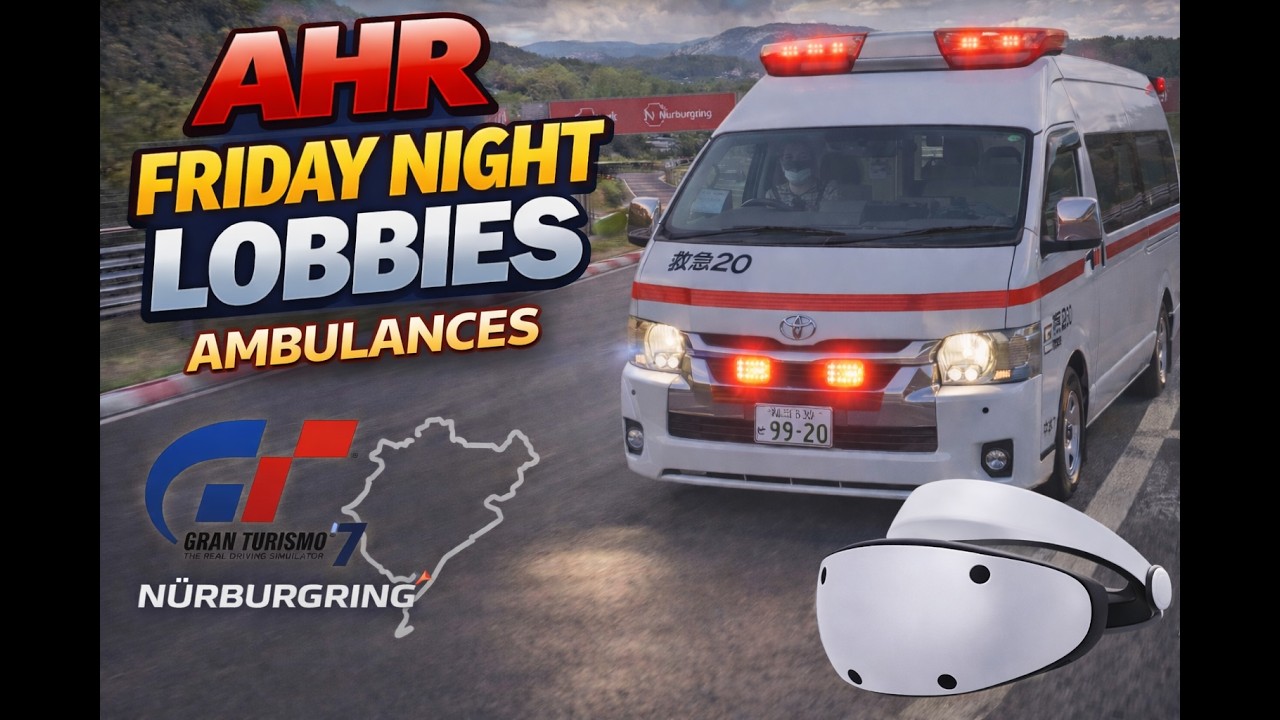 Gran Turismo 7 PSVR2 - Friday Night Lobbies  09-01-2026 Ambulances at Nurburgring