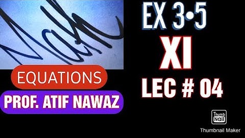 XI MATHS || EX 3.5 || LEC#04 || PROF. ATIF NAWAZ || MATHONICS