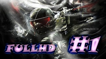 Crysis 3 Walkthrough Part 1 Lets Play Gameplay [FullHD] (PC / PS3 / XBOX)