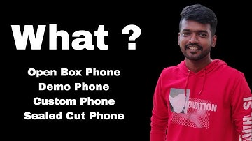 What is Open Box 😳 Sealed Cut Smartphone 😯 Demo Smartphone Custom Smartphone / candid chandru