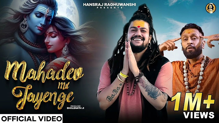 Hansraj Raghuwanshi | Mahadev mil jayenge | full song | @HansrajRaghuwanshi