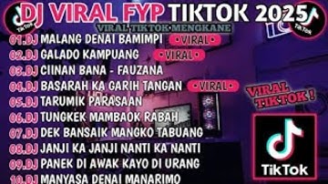 DJ VIRAL FYP TIKTOK TERBARU 2025 🎵DJ MINANG🎵DJ MALANG DENAI  BAMIMPI 🎵 DJ GALADO KAMPUANG 🎵 VIRAL