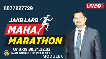 Unit 29,30 31,32,33A #240 JAIIB LRAB MAHA MARATHON MODULE C by Kamal Sir