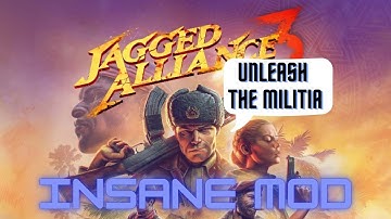 Jagged Alliance 3 | HUGE Militia MOD