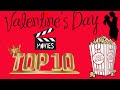 valentines day movie top10