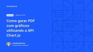Scriptcase - Como gerar PDF com gráficos utilizando a API Chart.js