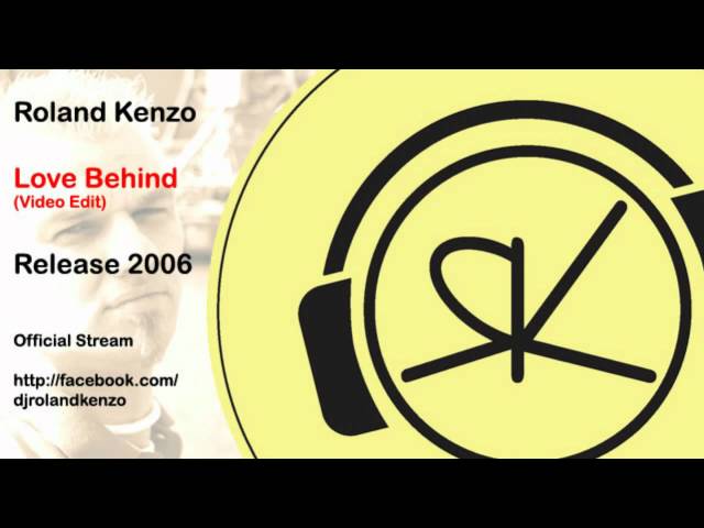 Roland Kenzo - Love Behind