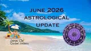 June 2026 Astrological Update